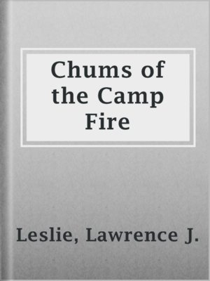 cover image of Chums of the Camp Fire